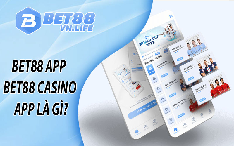 TẢI APP BET88 | BET88 App là gì?