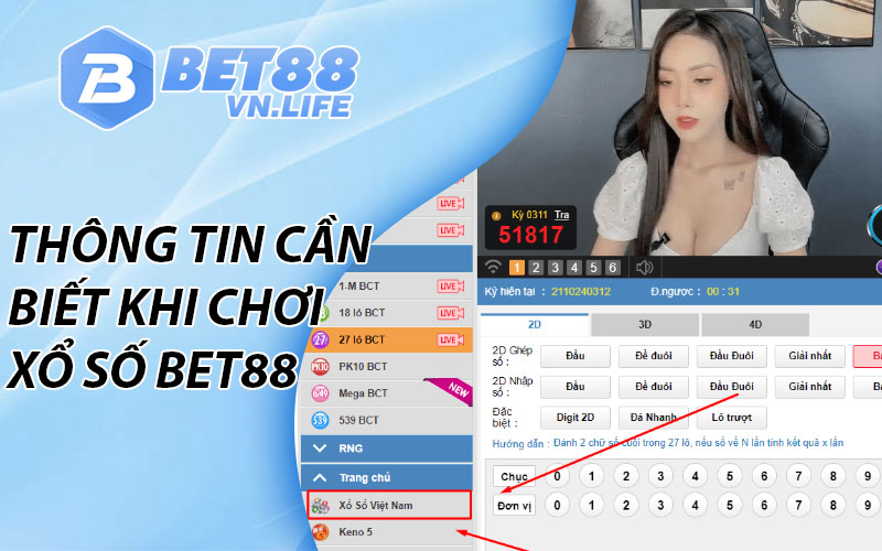 Thông tin cần biết khi chơi xổ số BET88