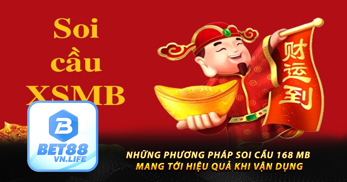 Những phương pháp soi cầu 168 MB mang tới hiệu quả khi vận dụng