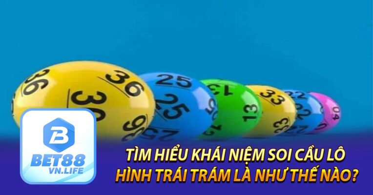 Tìm hiểu khái niệm soi cầu lô hình trái trám là như thế nào?